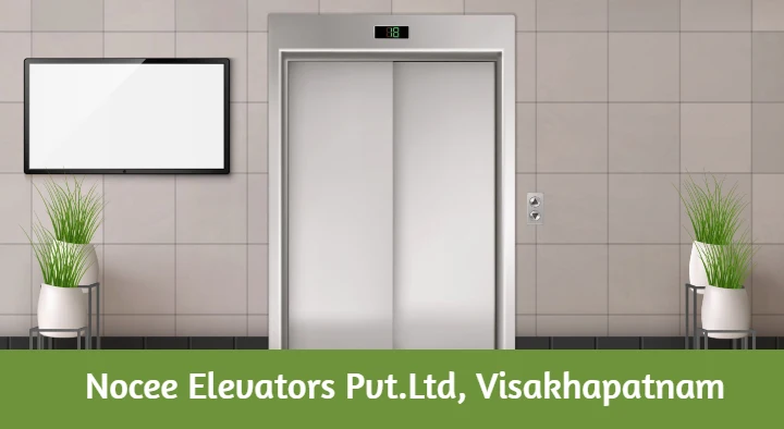 Nocee Elevators PvtLtd in kancharapalem