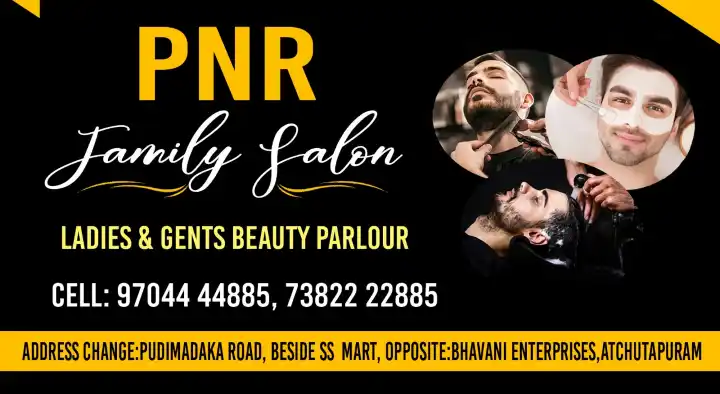 PNR Family Salon (Ladies and Gents Beauty Parlour) in Atchutapuram