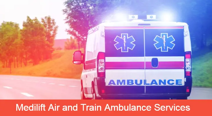 Medilift Air and Train Ambulance Services in Akkayyapalem
