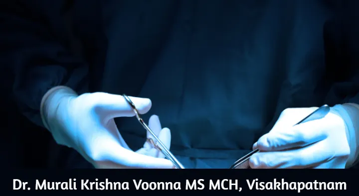 Dr Murali Krishna Voonna MS MCH in MVP Colony